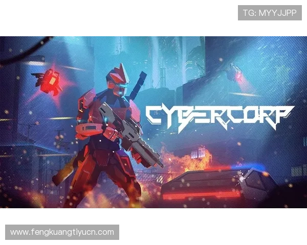 赛博体育：虚拟竞技平台打造全民参与的新体验